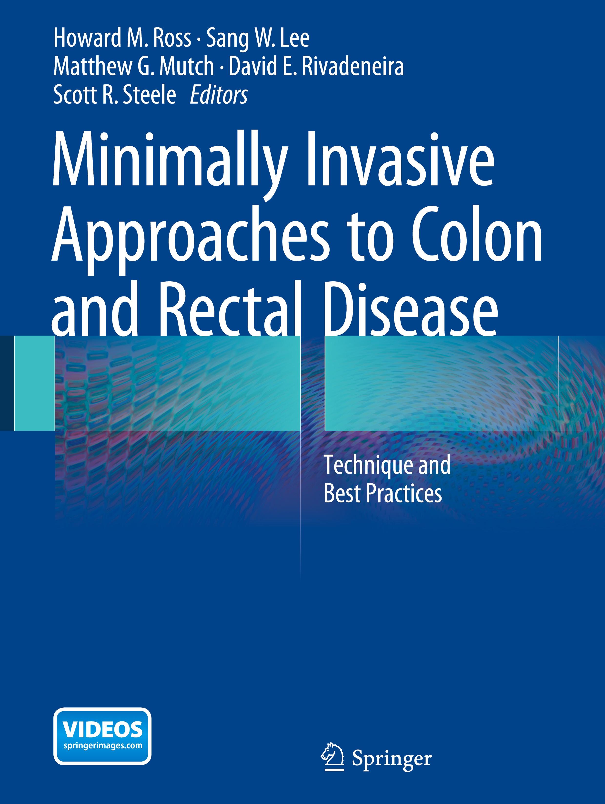 Minimally Invasive Approaches to Colon and Rectal Disease