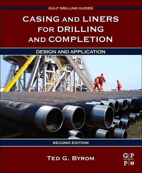 Casing and Liners for Drilling and Completion