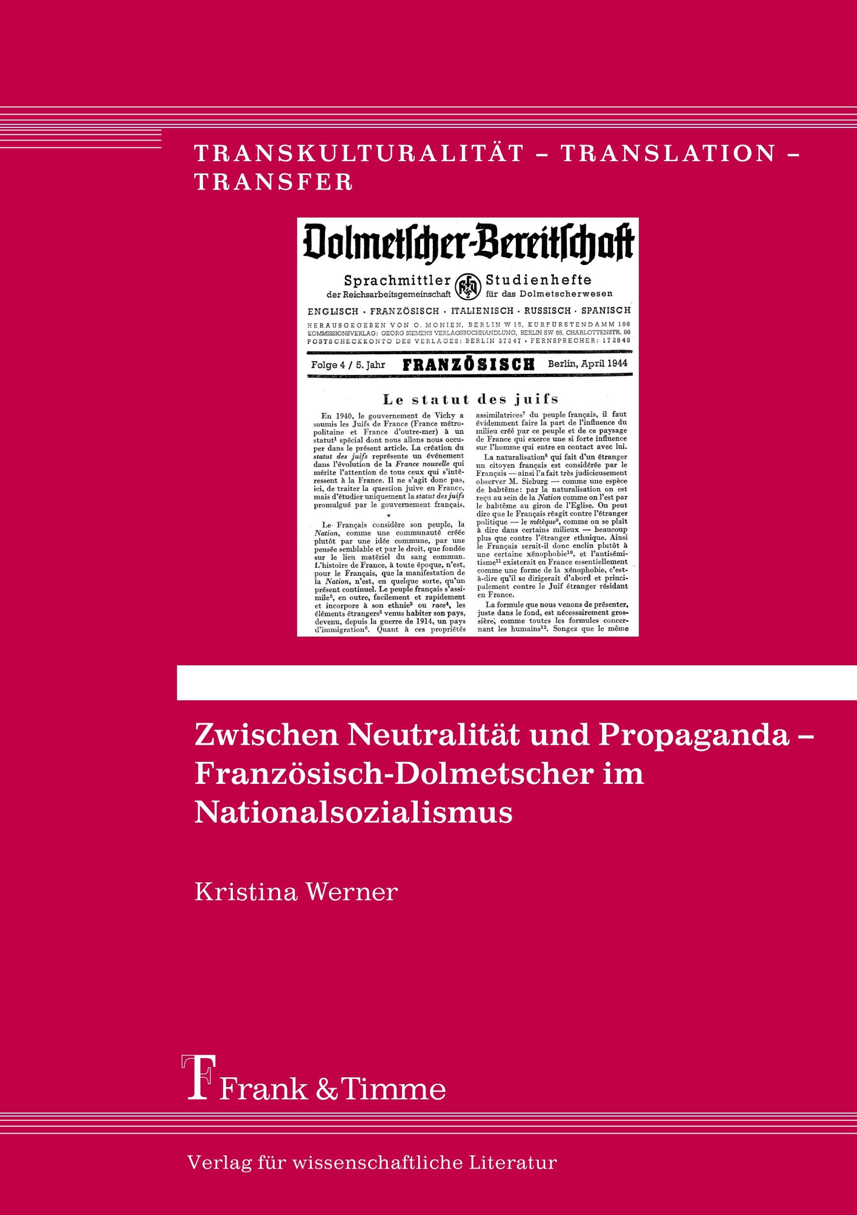 Zwischen Neutralität und Propaganda ¿ Französisch-Dolmetscher im Nationalsozialismus