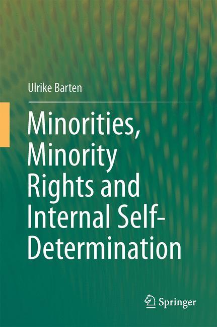 Minorities, Minority Rights and Internal Self-Determination