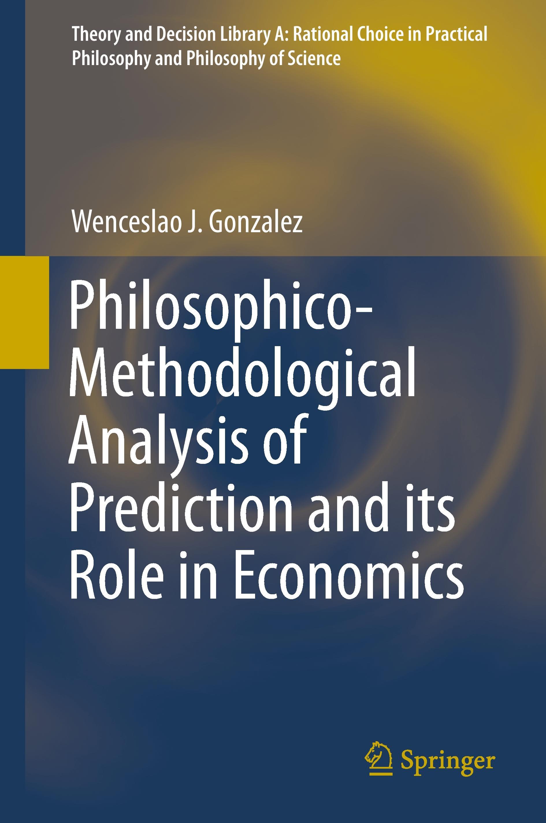 Philosophico-Methodological Analysis of Prediction and its Role in Economics