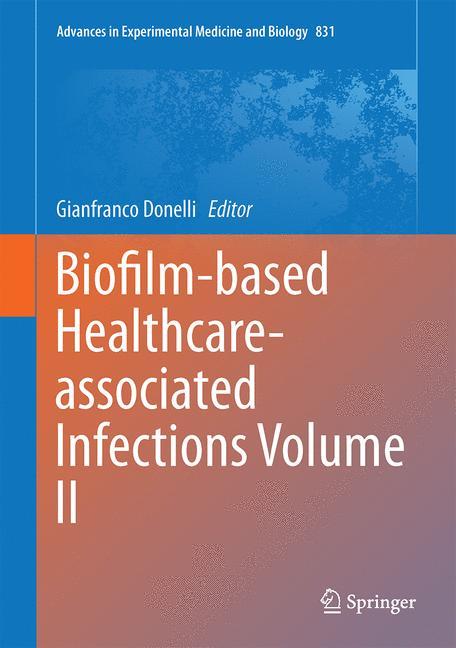 Biofilm-based Healthcare-associated Infections