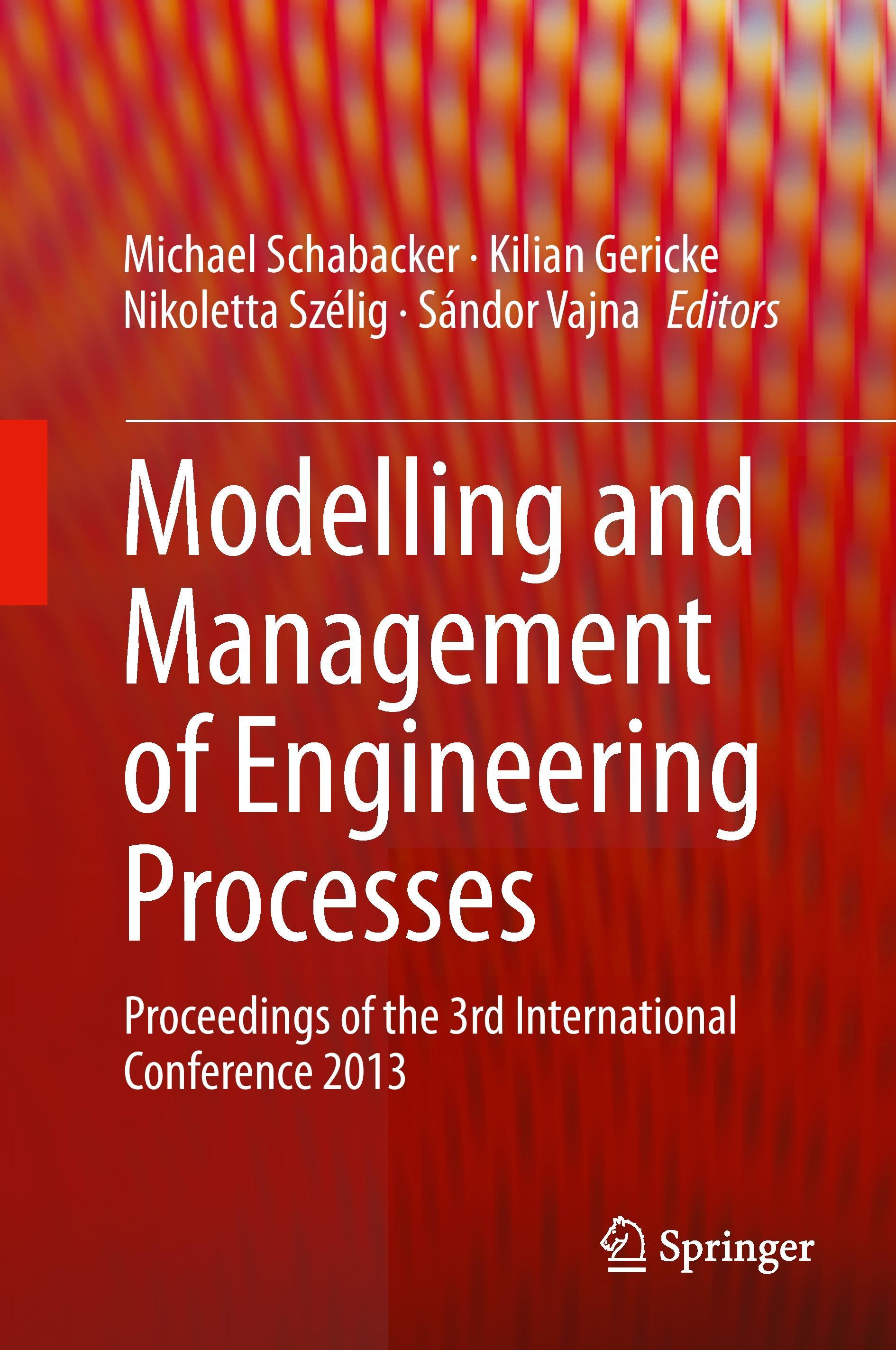 Modelling and Management of Engineering Processes