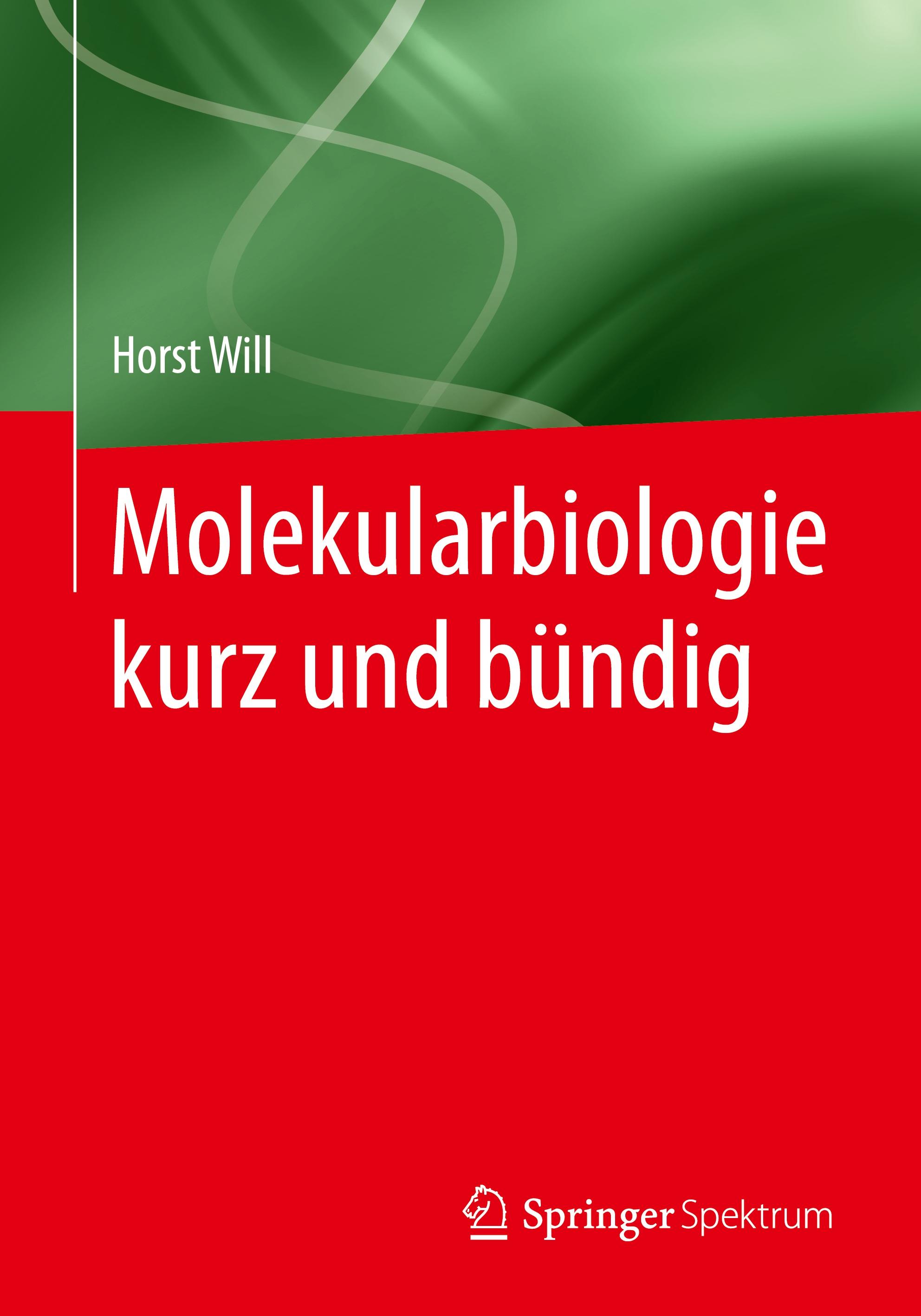 Molekularbiologie kurz und bündig