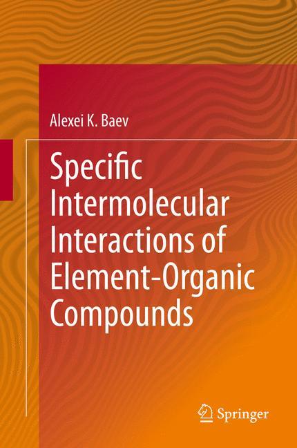 Specific Intermolecular Interactions of Element-Organic Compounds