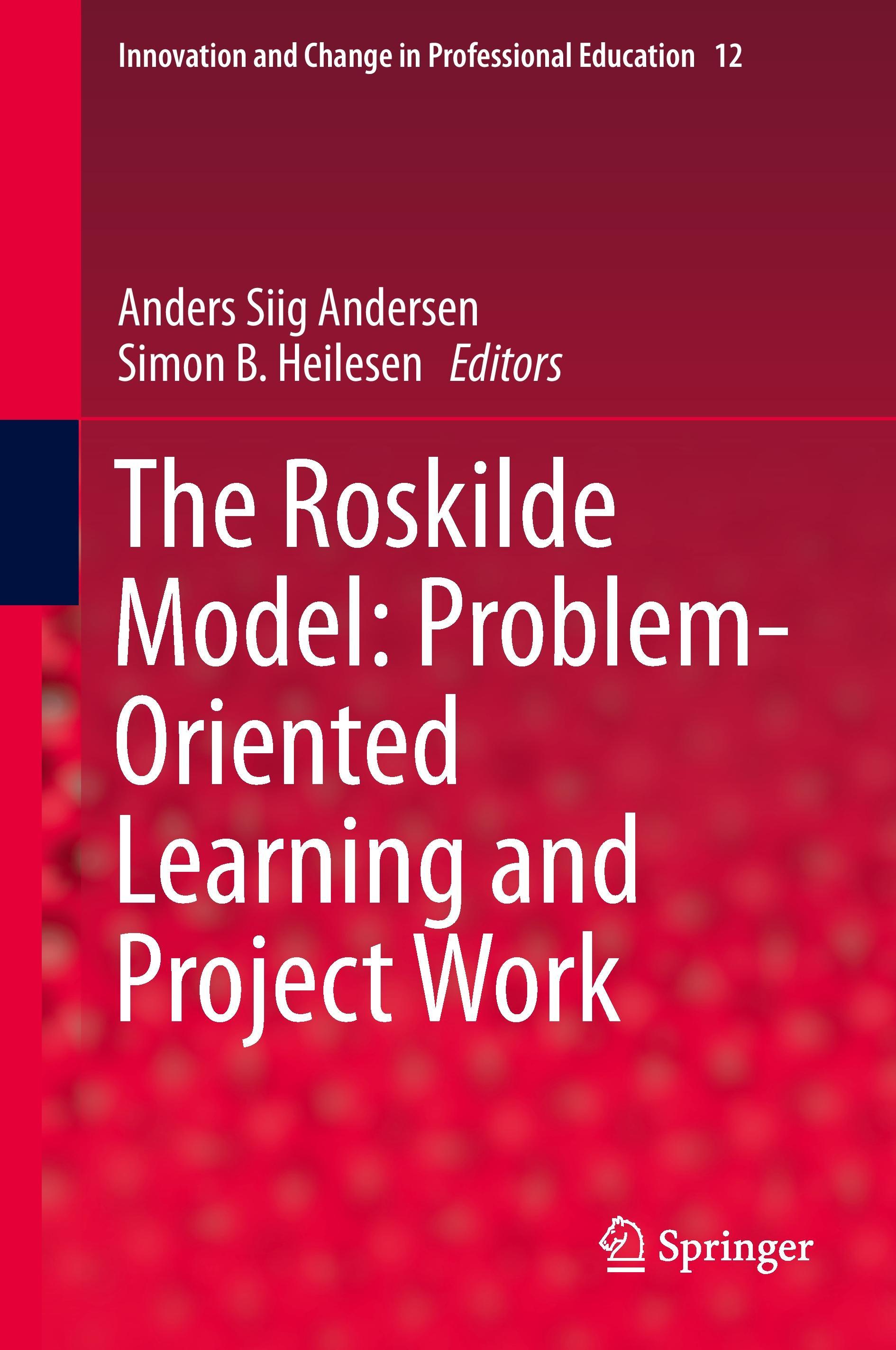 The Roskilde Model: Problem-Oriented Learning and Project Work