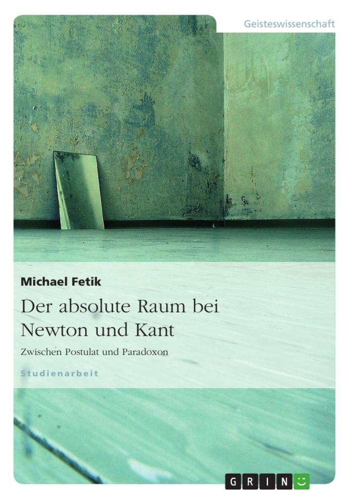 Der absolute Raum bei Newton und Kant