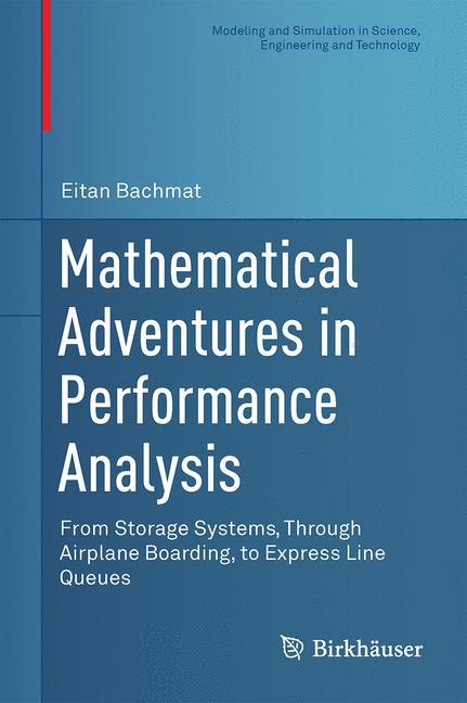 Mathematical Adventures in Performance Analysis