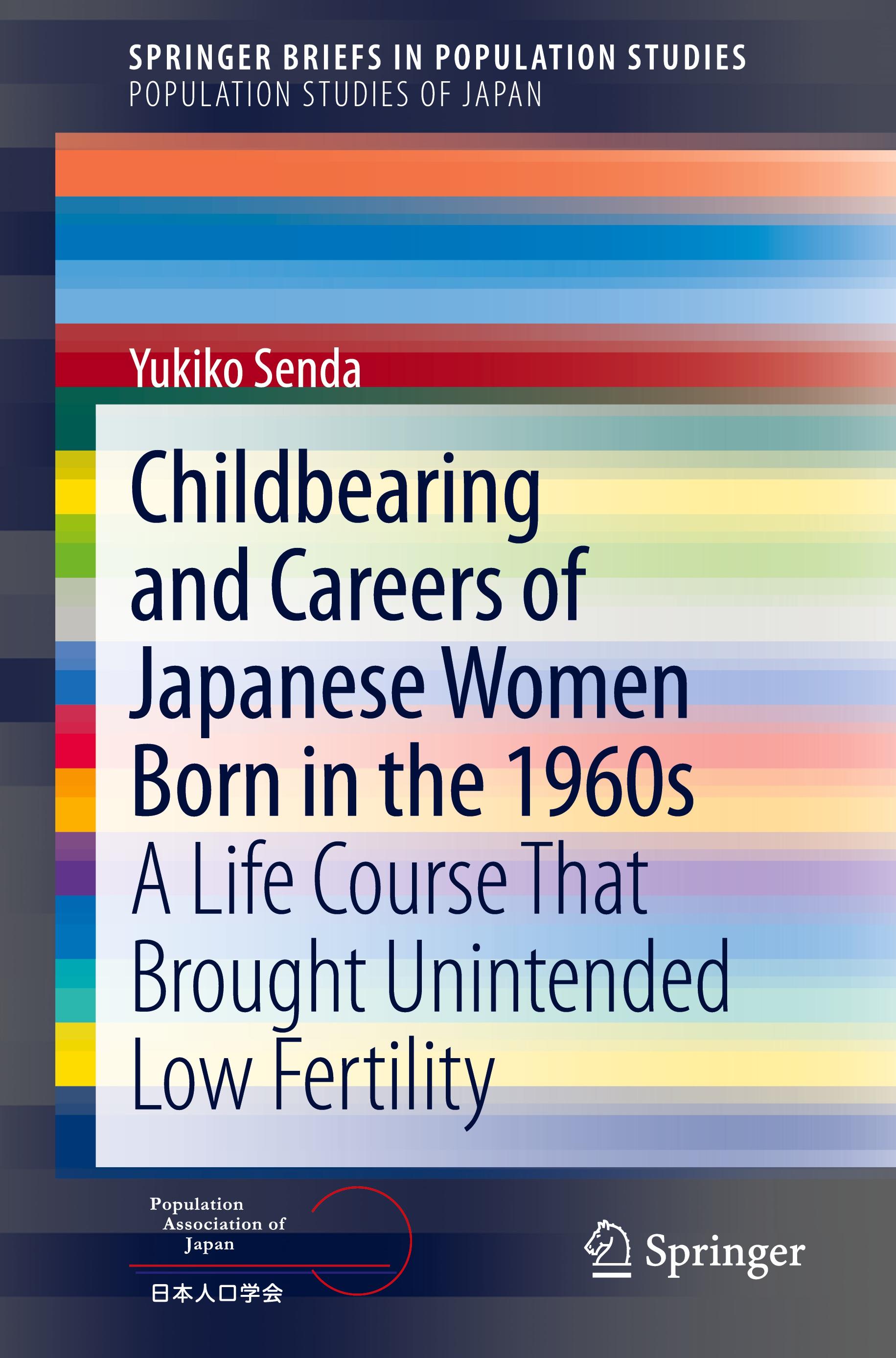 Childbearing and Careers of Japanese Women Born in the 1960s