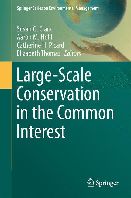 Large-Scale Conservation in the Common Interest