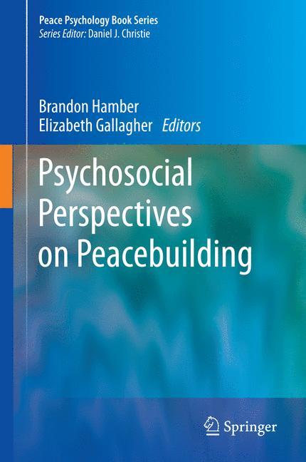 Psychosocial Perspectives on Peacebuilding