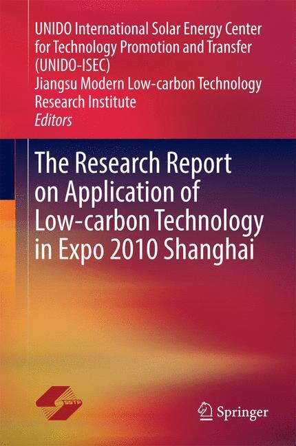 The Research Report on Application of Low-carbon Technology in Expo 2010 Shanghai