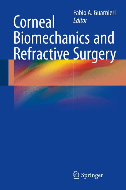 Corneal Biomechanics and Refractive Surgery