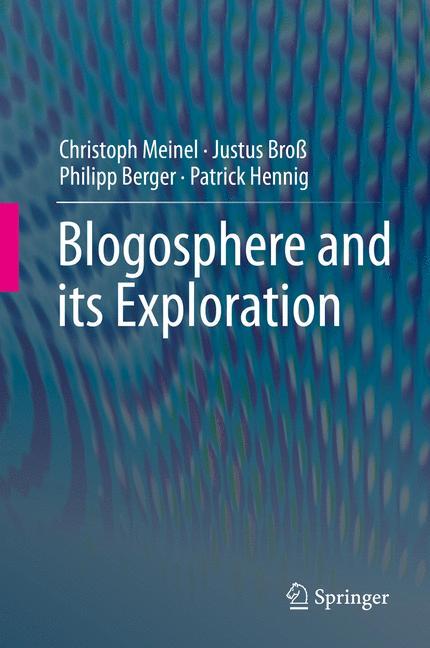 Blogosphere and its Exploration