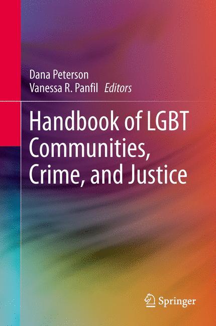 Handbook of LGBT Communities, Crime, and Justice