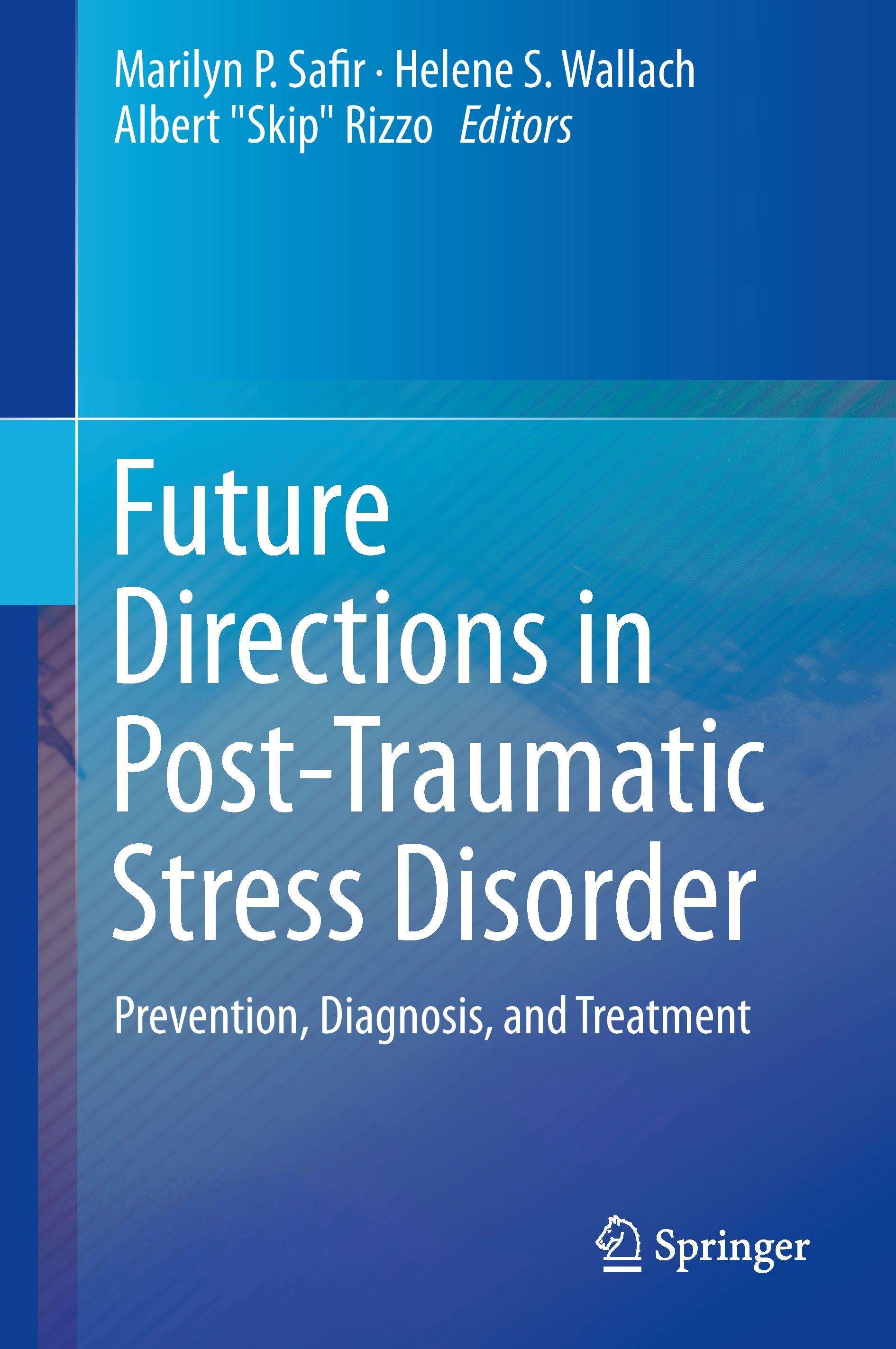 Future Directions in Post-Traumatic Stress Disorder