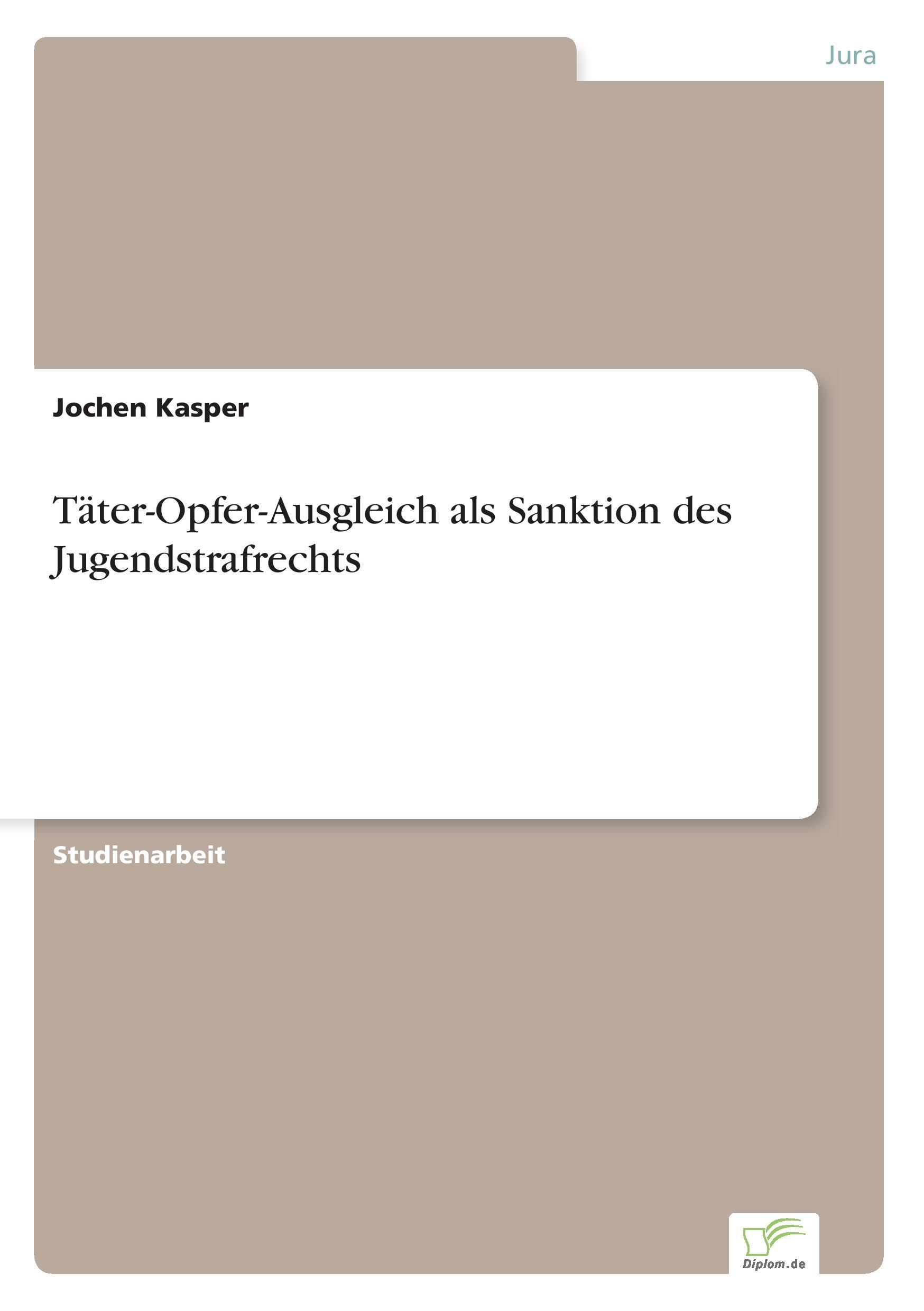 Täter-Opfer-Ausgleich als Sanktion des Jugendstrafrechts