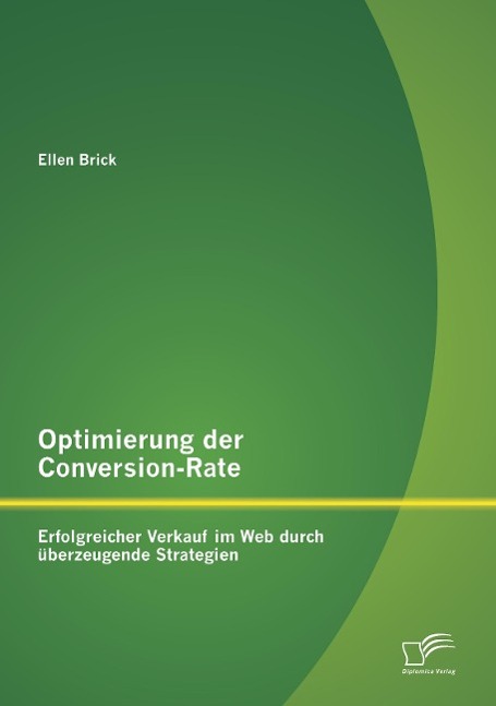 Optimierung der Conversion-Rate: Erfolgreicher Verkauf im Web durch überzeugende Strategien