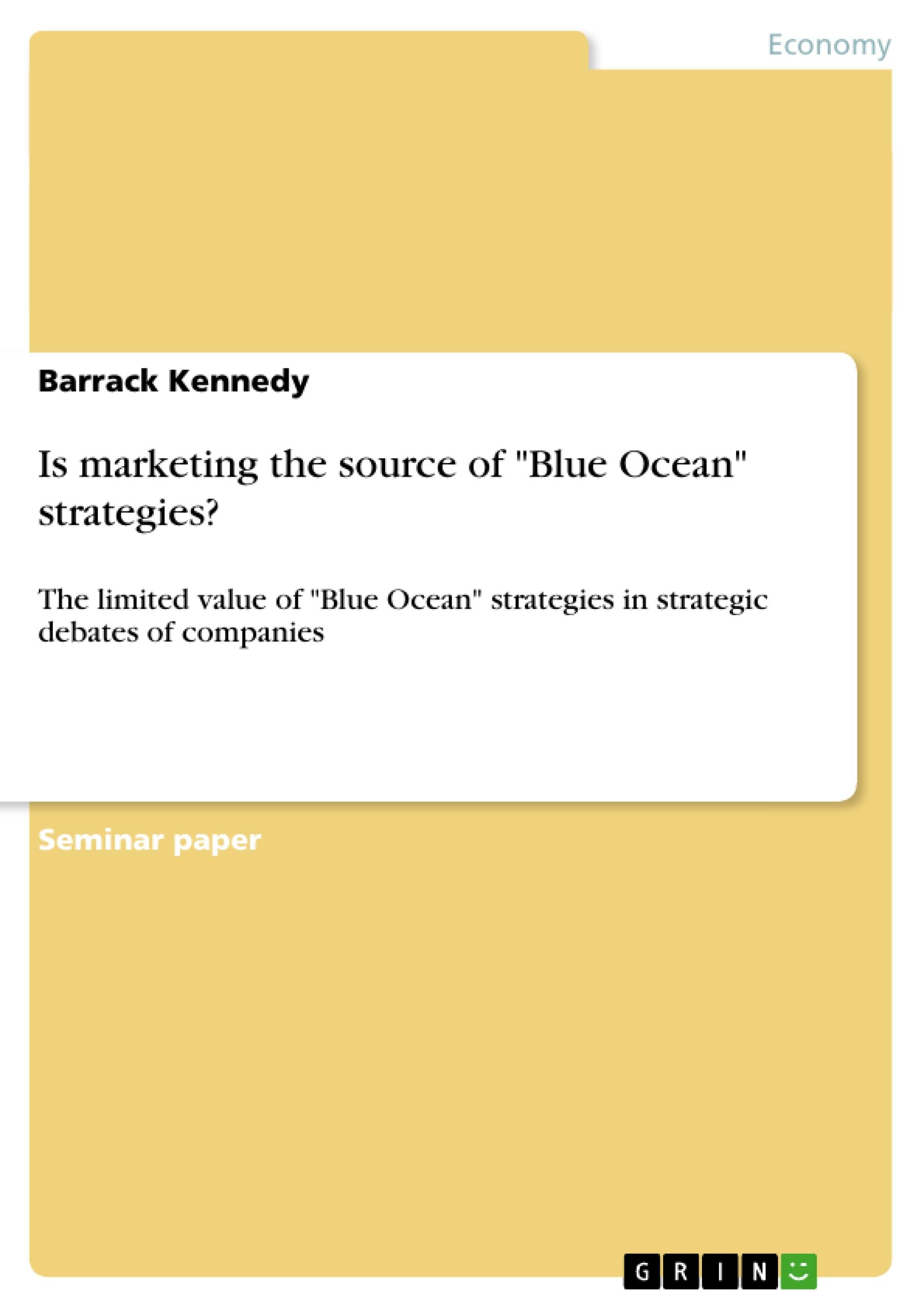 Is marketing the source of "Blue Ocean" strategies?