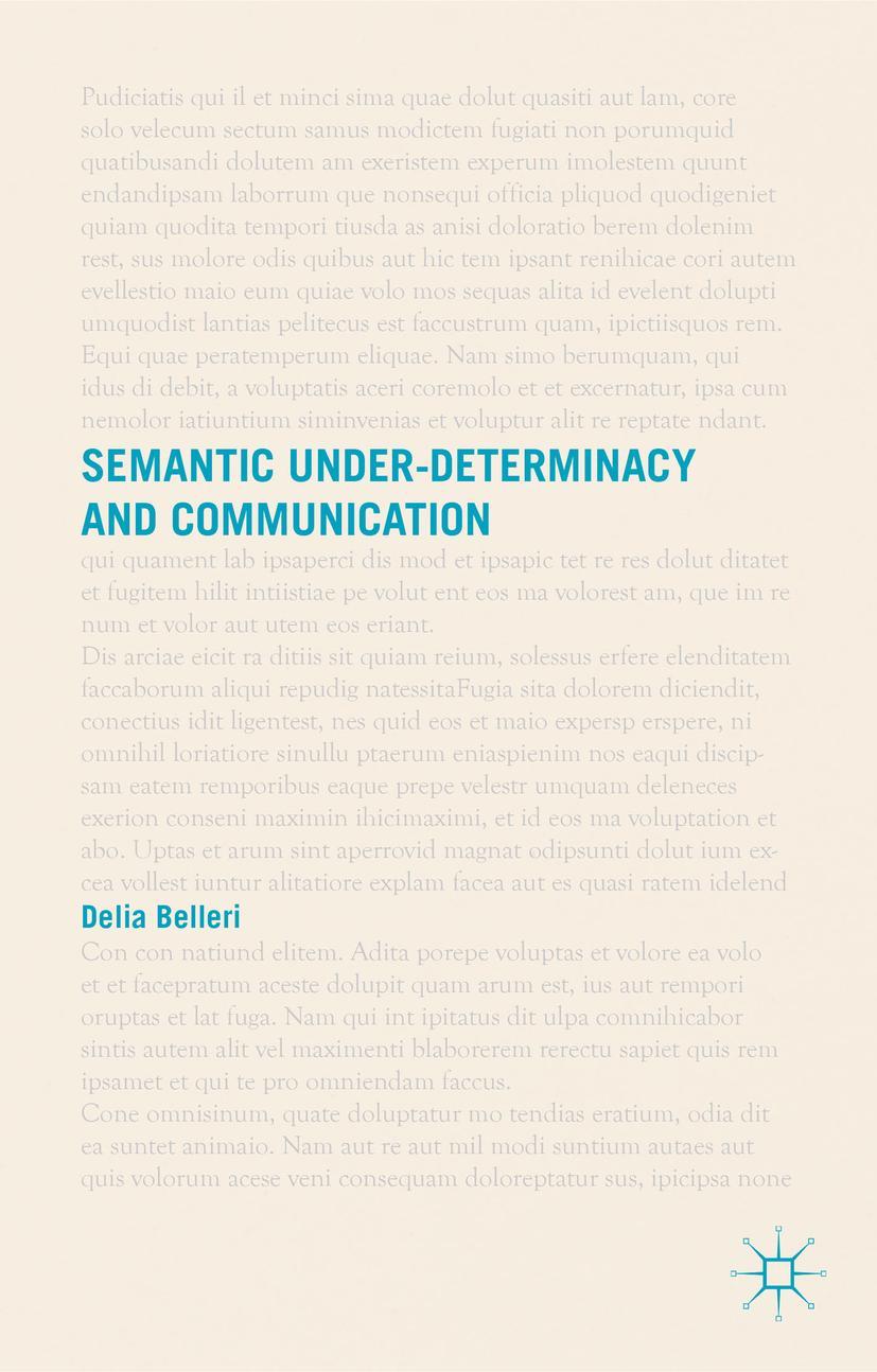 Semantic Under-Determinacy and Communication