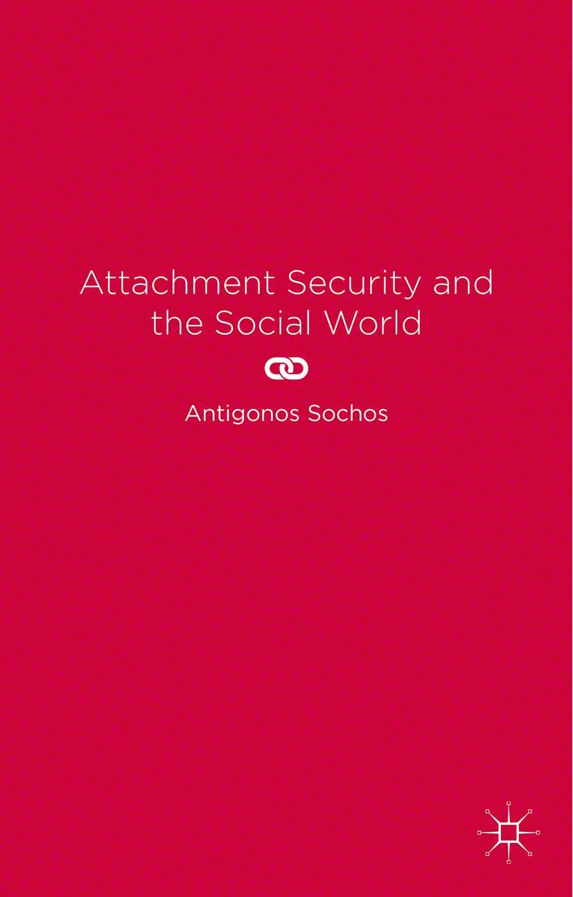 Attachment Security and the Social World