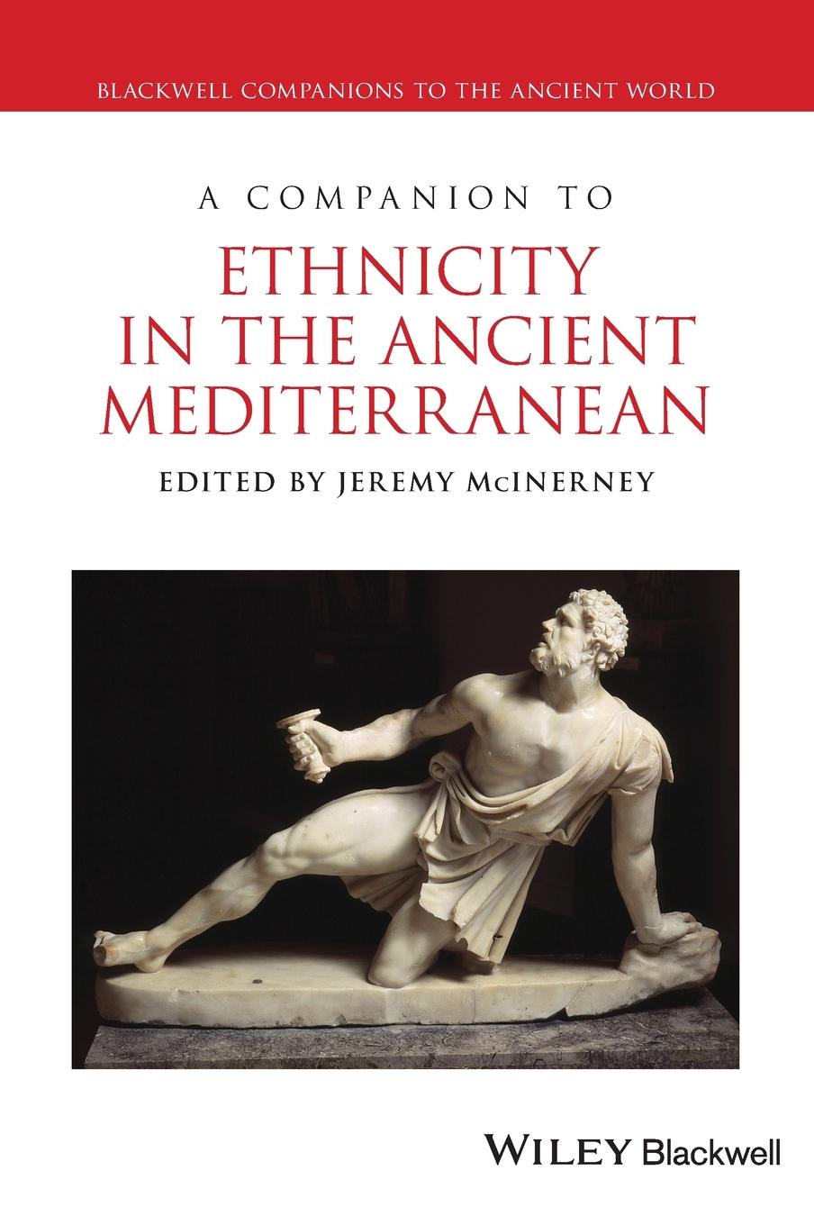 A Companion to Ethnicity in the Ancient Mediterranean