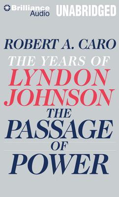 The Passage of Power: The Years of Lyndon Johnson