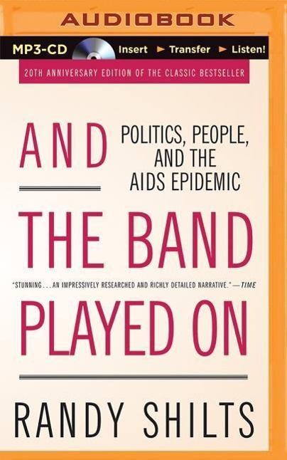 And the Band Played on: Politics, People, and the AIDS Epidemic