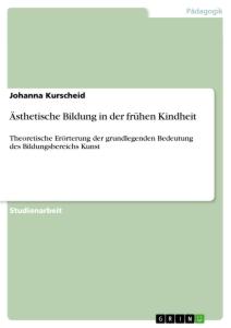 Ästhetische Bildung in der frühen Kindheit