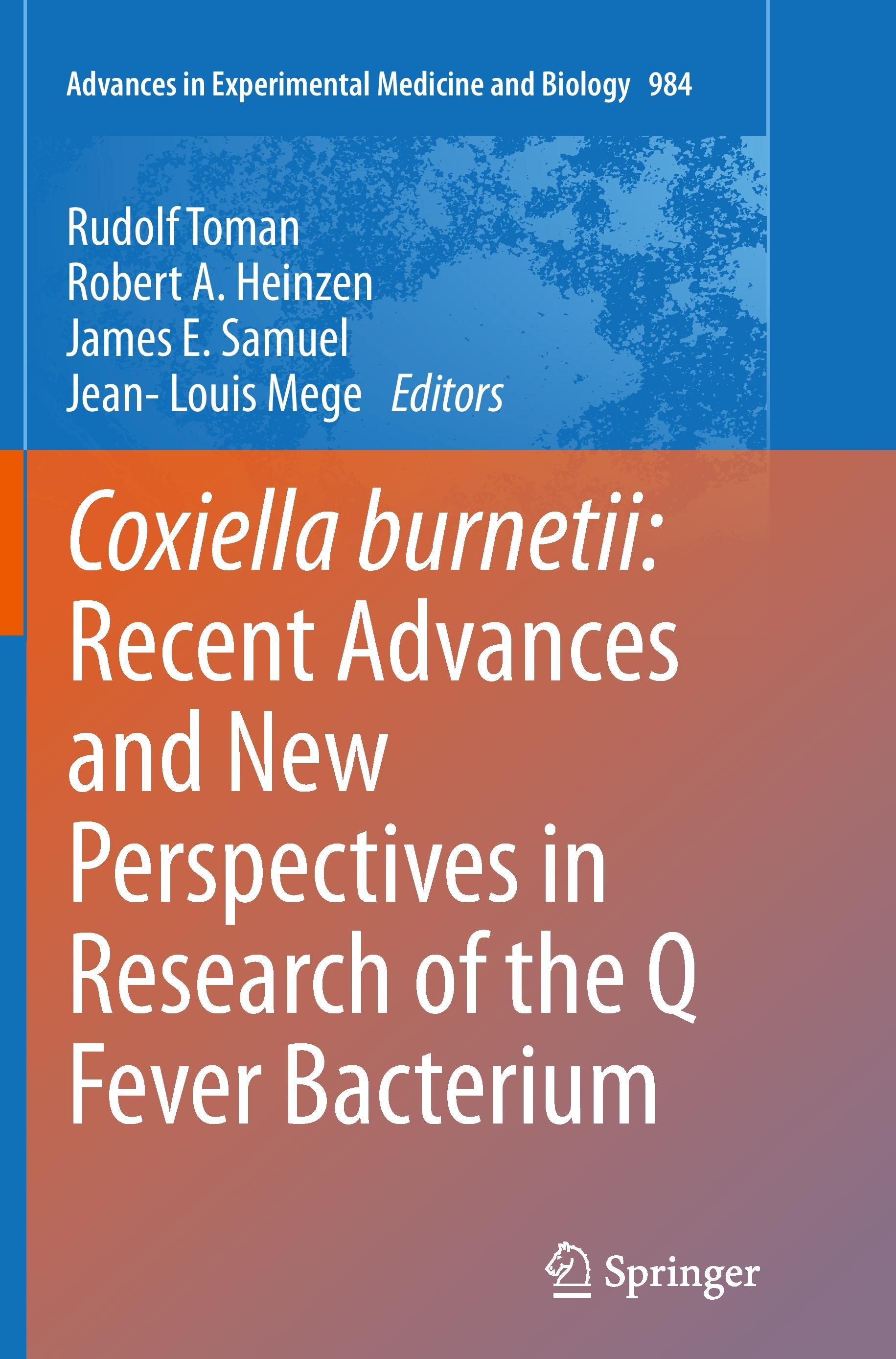 Coxiella burnetii: Recent Advances and New Perspectives in Research of the Q Fever Bacterium