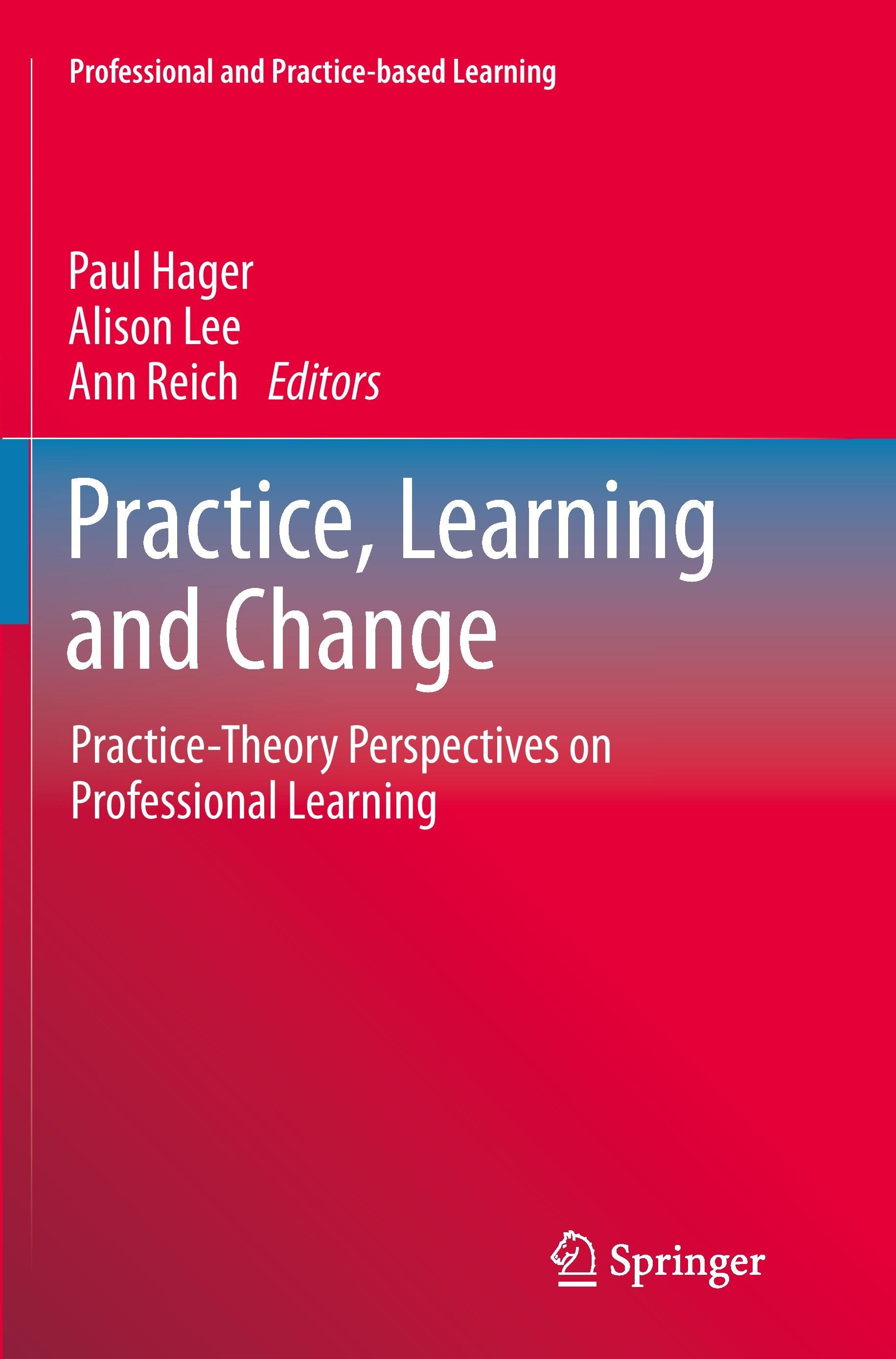 Practice, Learning and Change