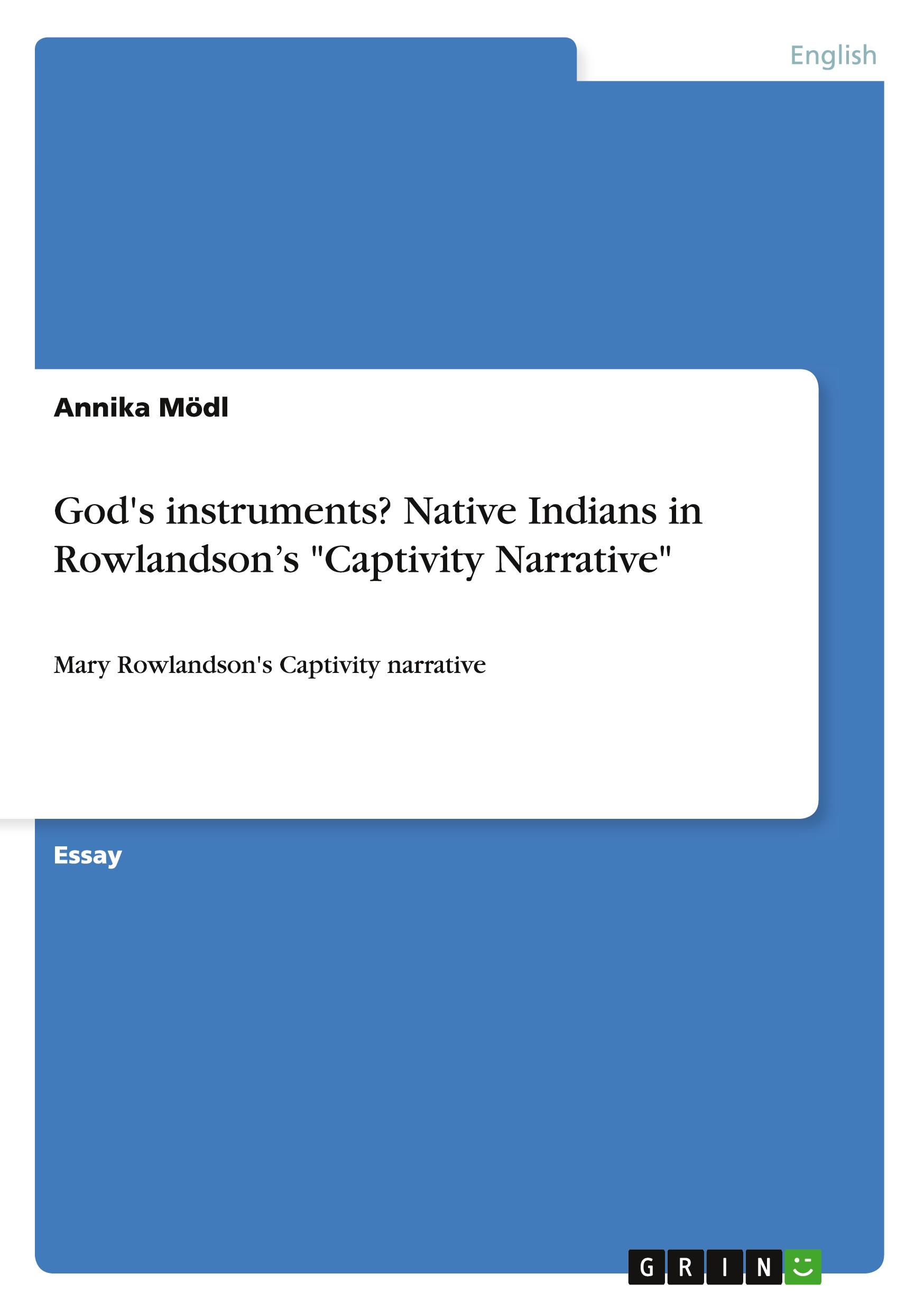 God's instruments? Native Indians in Rowlandson¿s "Captivity Narrative"