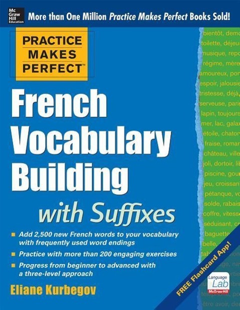 Practice Makes Perfect French Vocabulary Building with Suffixes and Prefixes