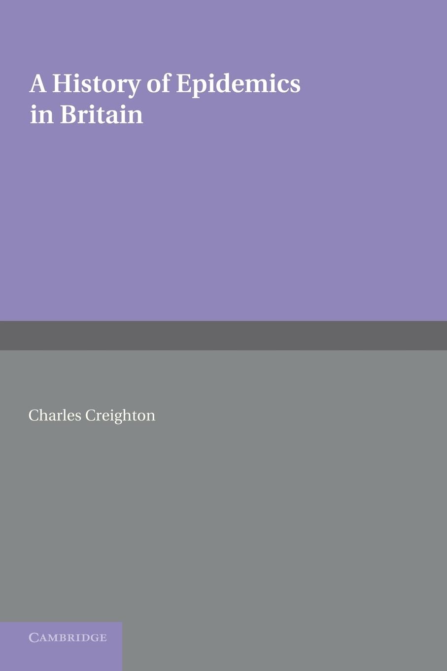 A History of Epidemics in Britain