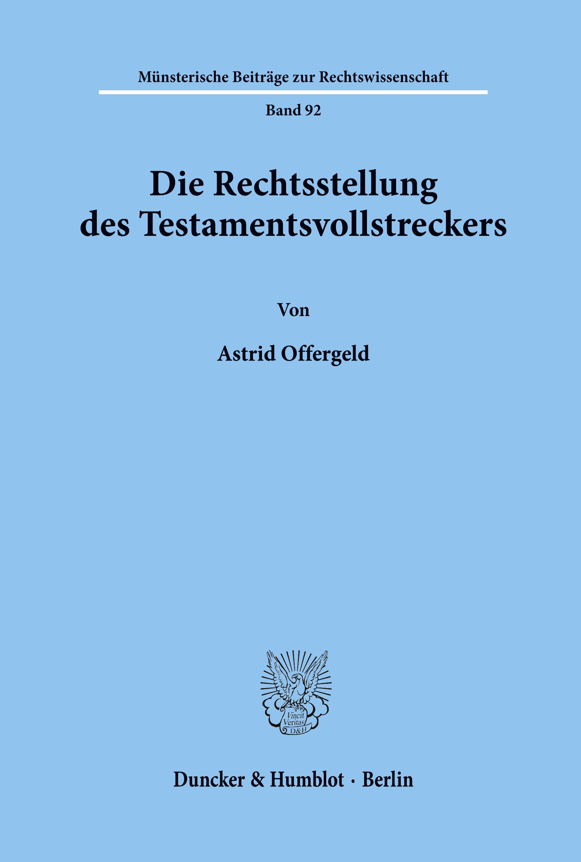 Die Rechtsstellung des Testamentsvollstreckers.