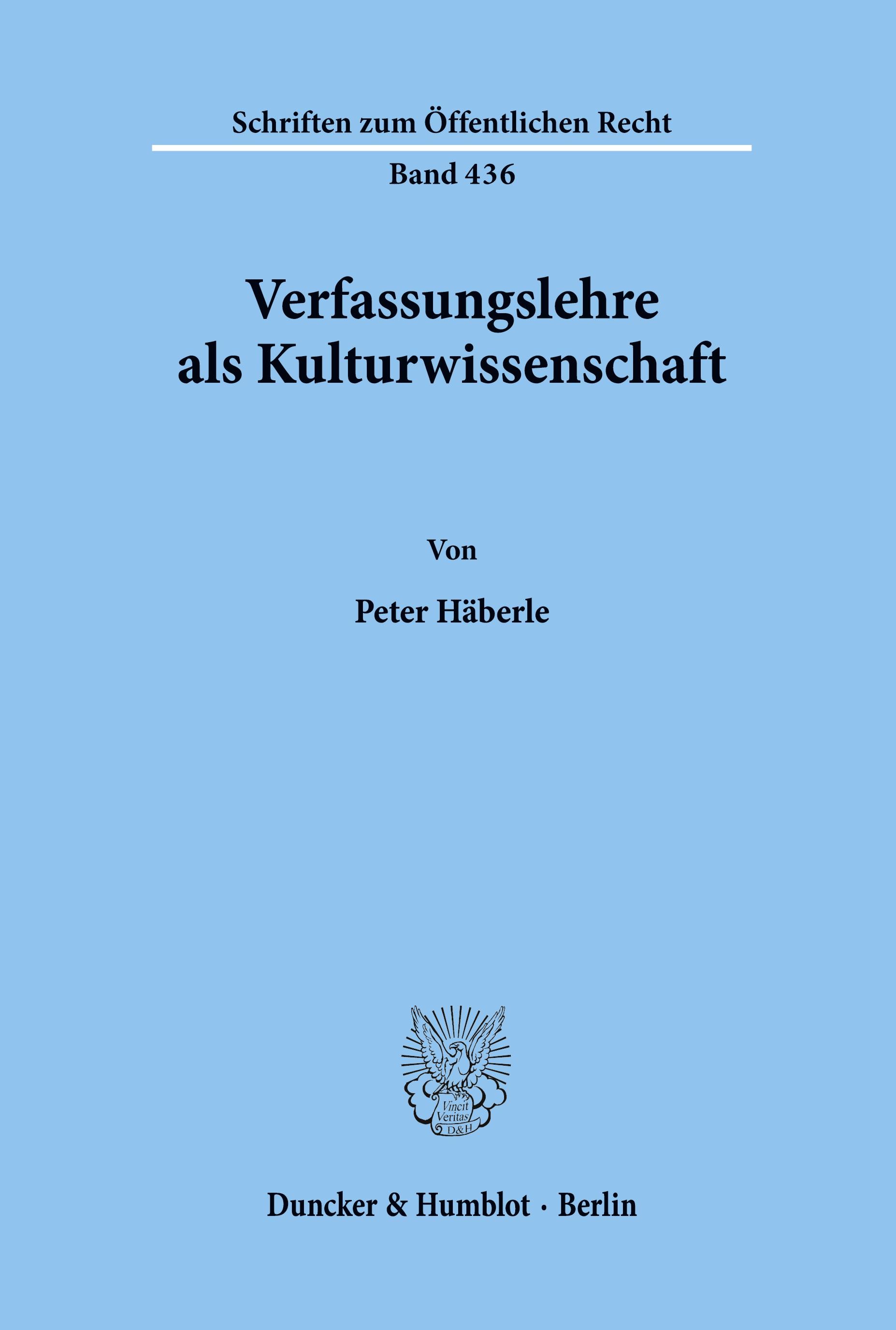 Verfassungslehre als Kulturwissenschaft.