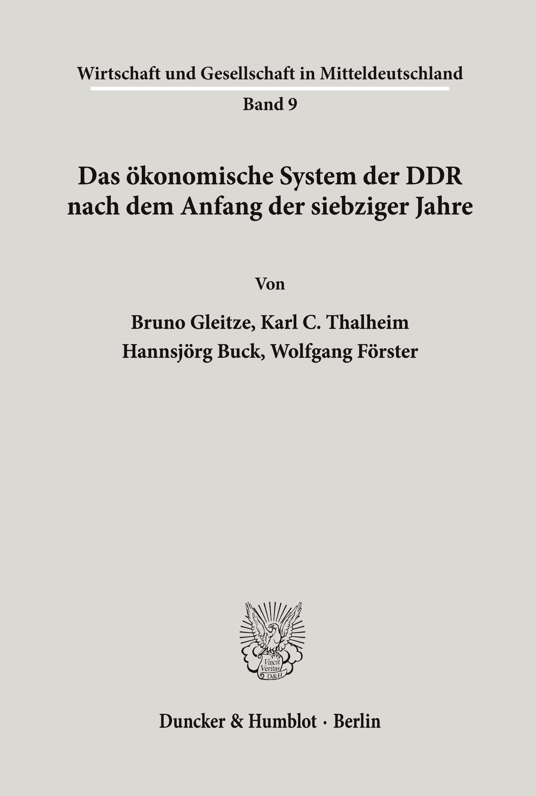 Das ökonomische System der DDR nach dem Anfang der siebziger Jahre.