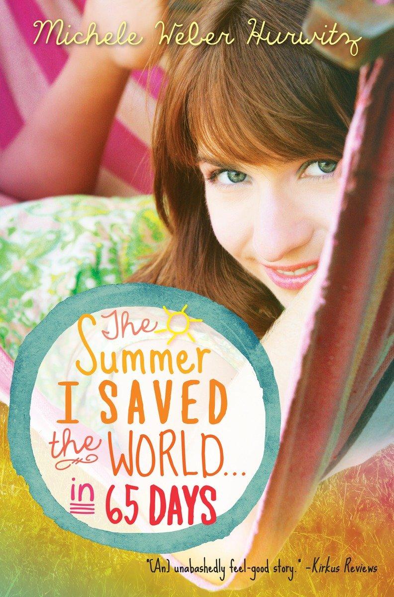 The Summer I Saved the World . . . in 65 Days