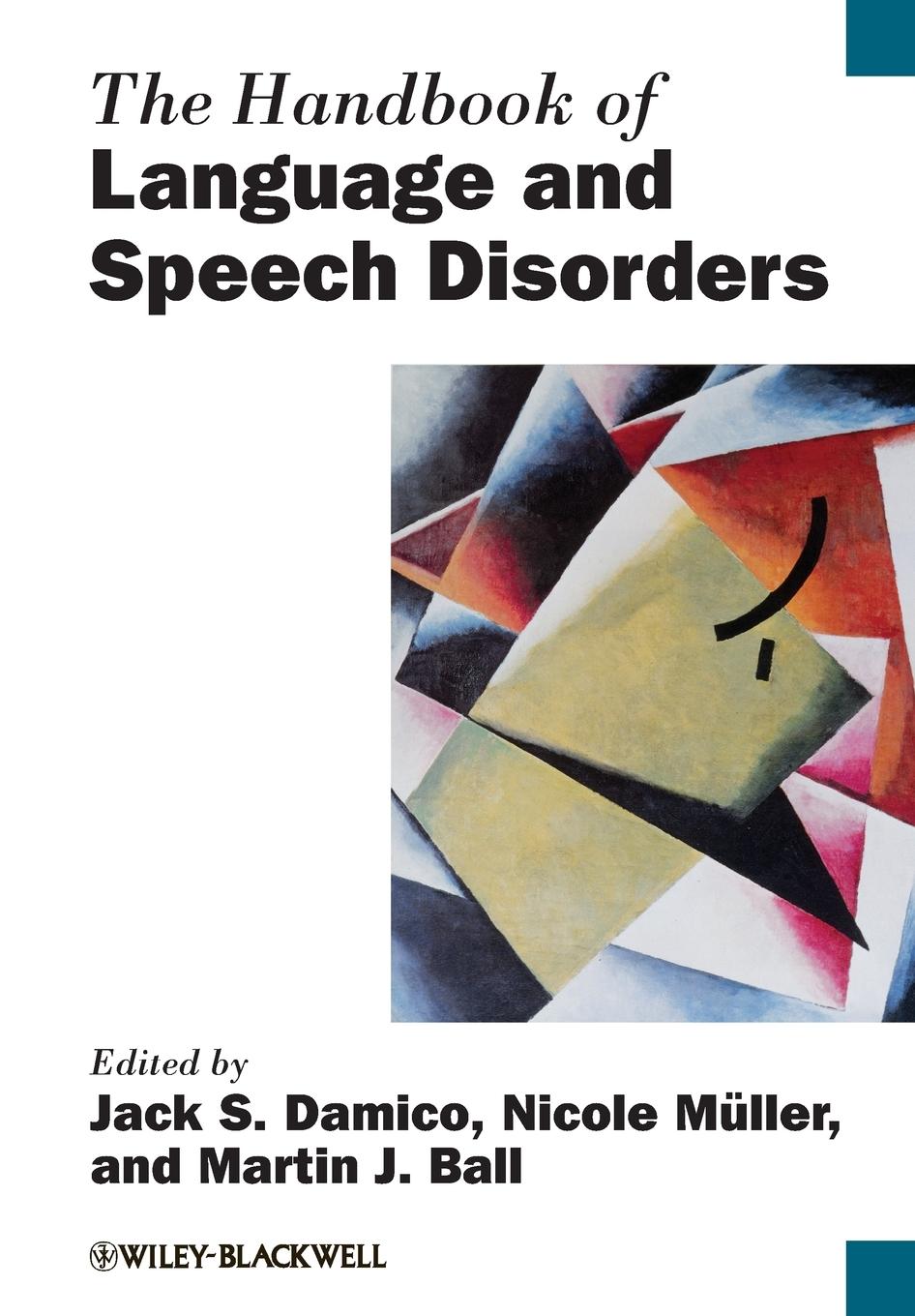 The Handbook of Language and Speech Disorders