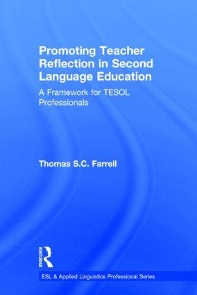 Promoting Teacher Reflection in Second Language Education