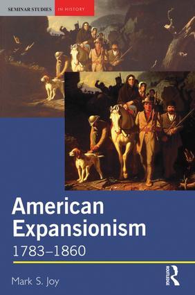 American Expansionism, 1783-1860