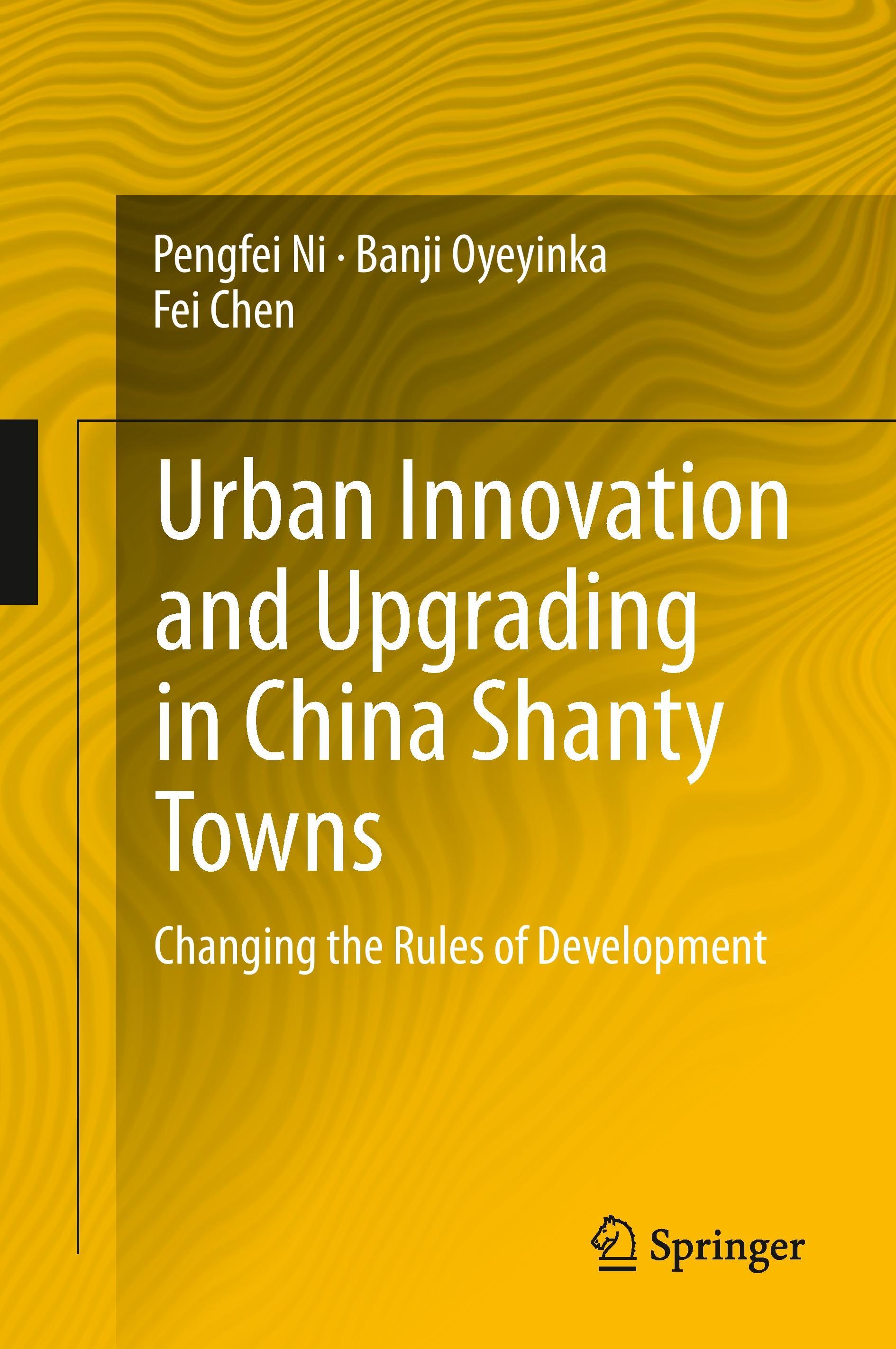 Urban Innovation and Upgrading in China Shanty Towns