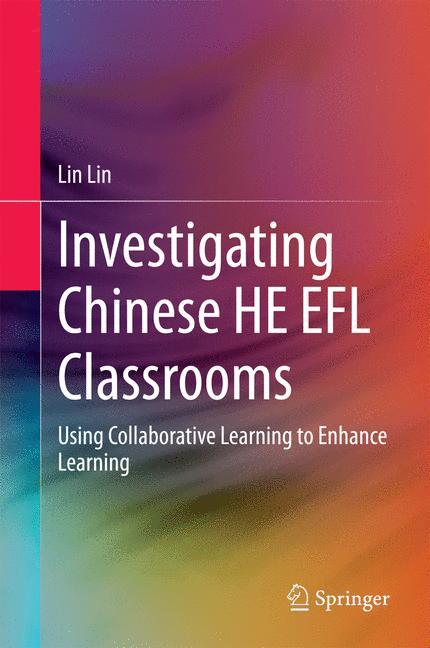 Investigating Chinese HE EFL Classrooms