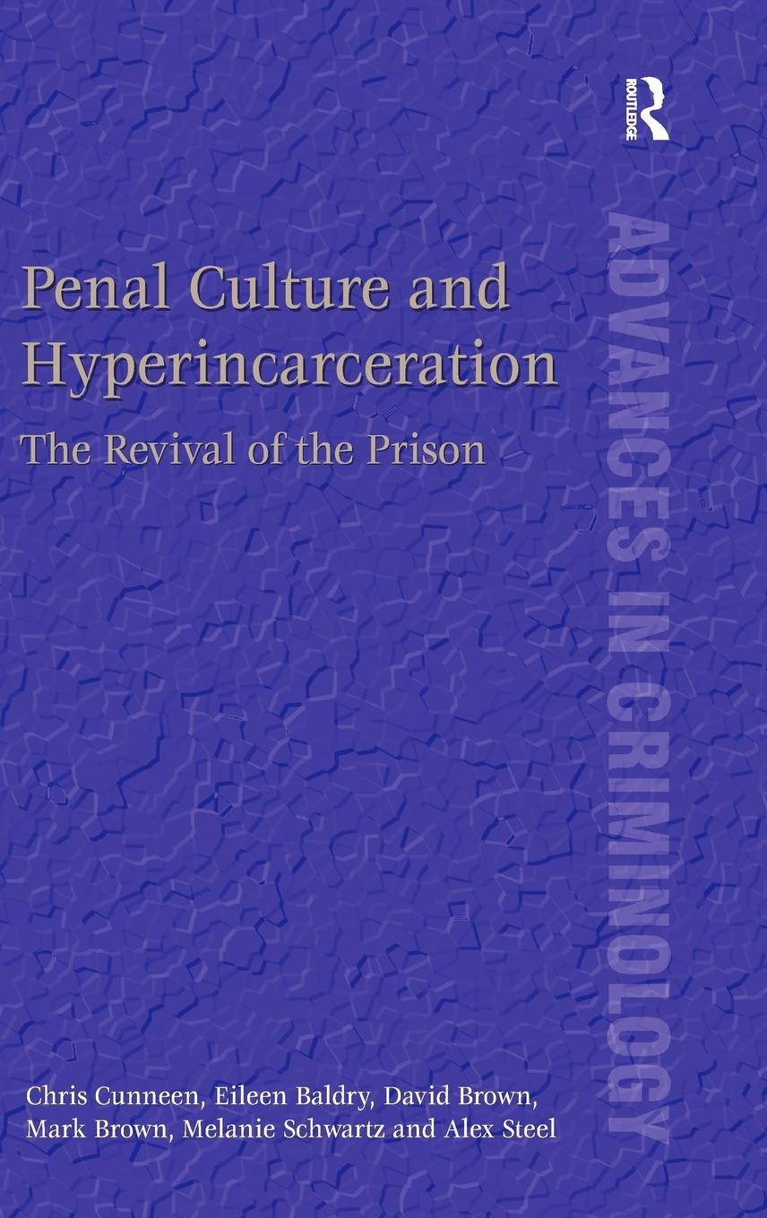 Penal Culture and Hyperincarceration