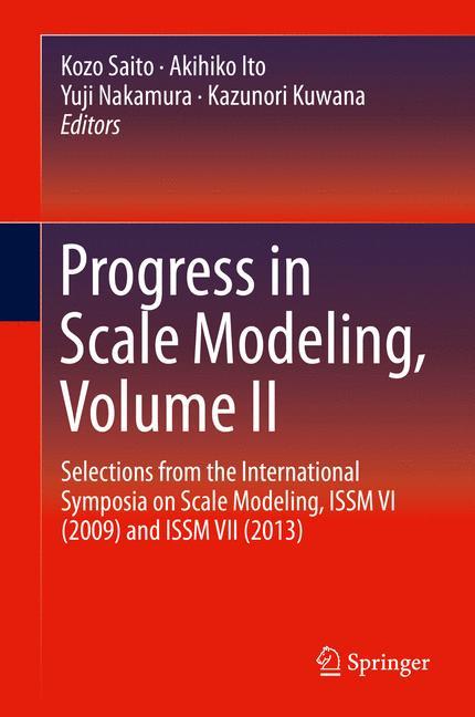 Progress in Scale Modeling, Volume II