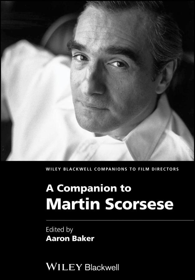 A Companion to Martin Scorsese