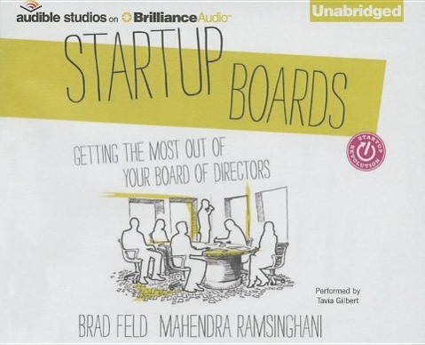 Startup Boards: Getting the Most Out of Your Board of Directors