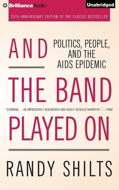 And the Band Played on: Politics, People, and the AIDS Epidemic