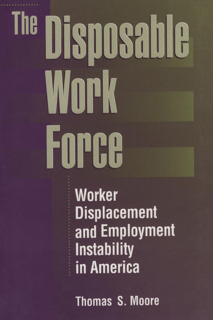 The Disposable Work Force