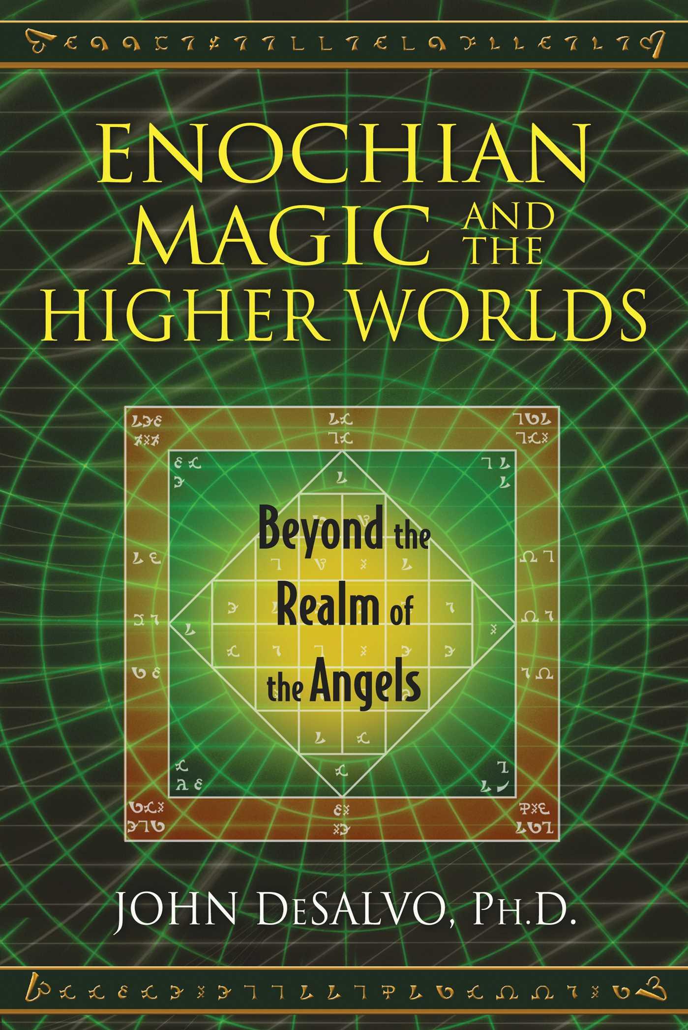 Enochian Magic and the Higher Worlds